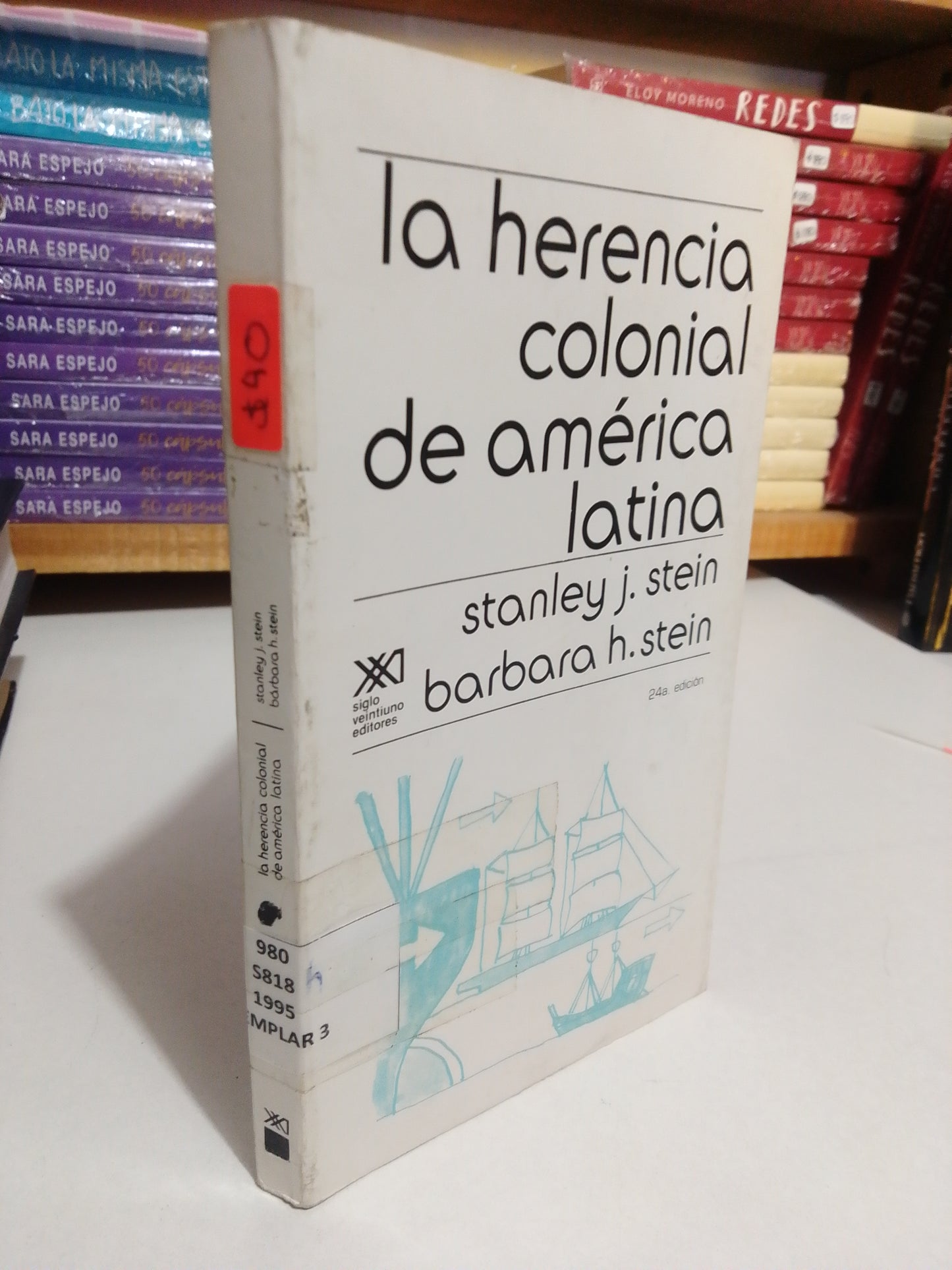 LA HERENCIA COLONIAL DE AMERICA LATINA POR STANLEY J.STEIN Y BARBARA H.STEIN USADO HISTORIA JUAREZ