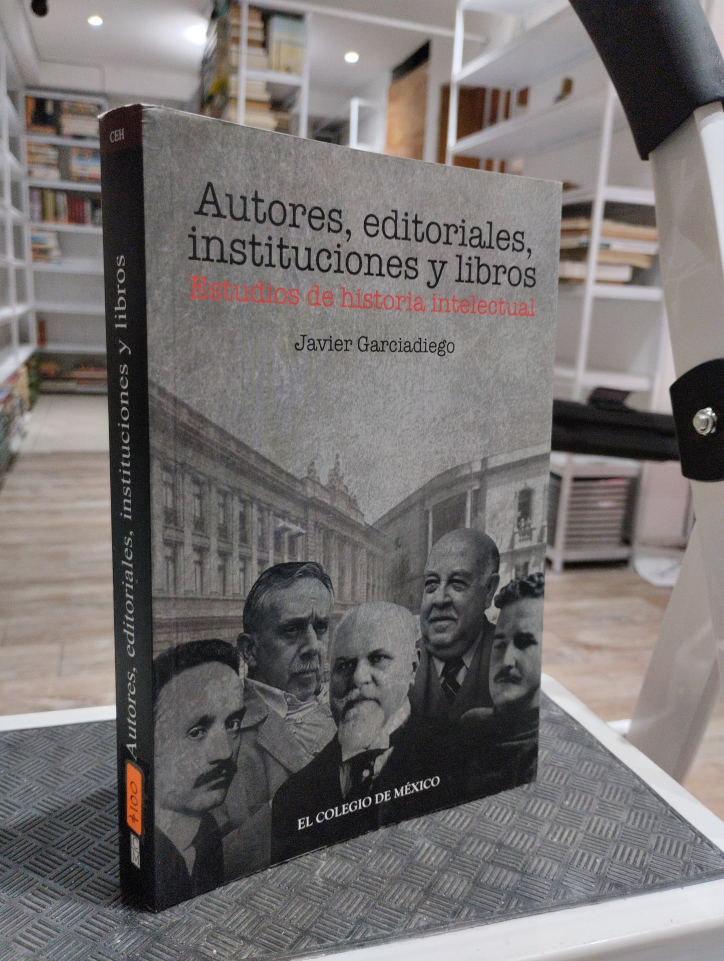 AUTORES EDITORIALES INSTITUCIONES Y LIBROS POR JAVIER GARCIADIEGO USADO HISTORIA JUAREZ 515