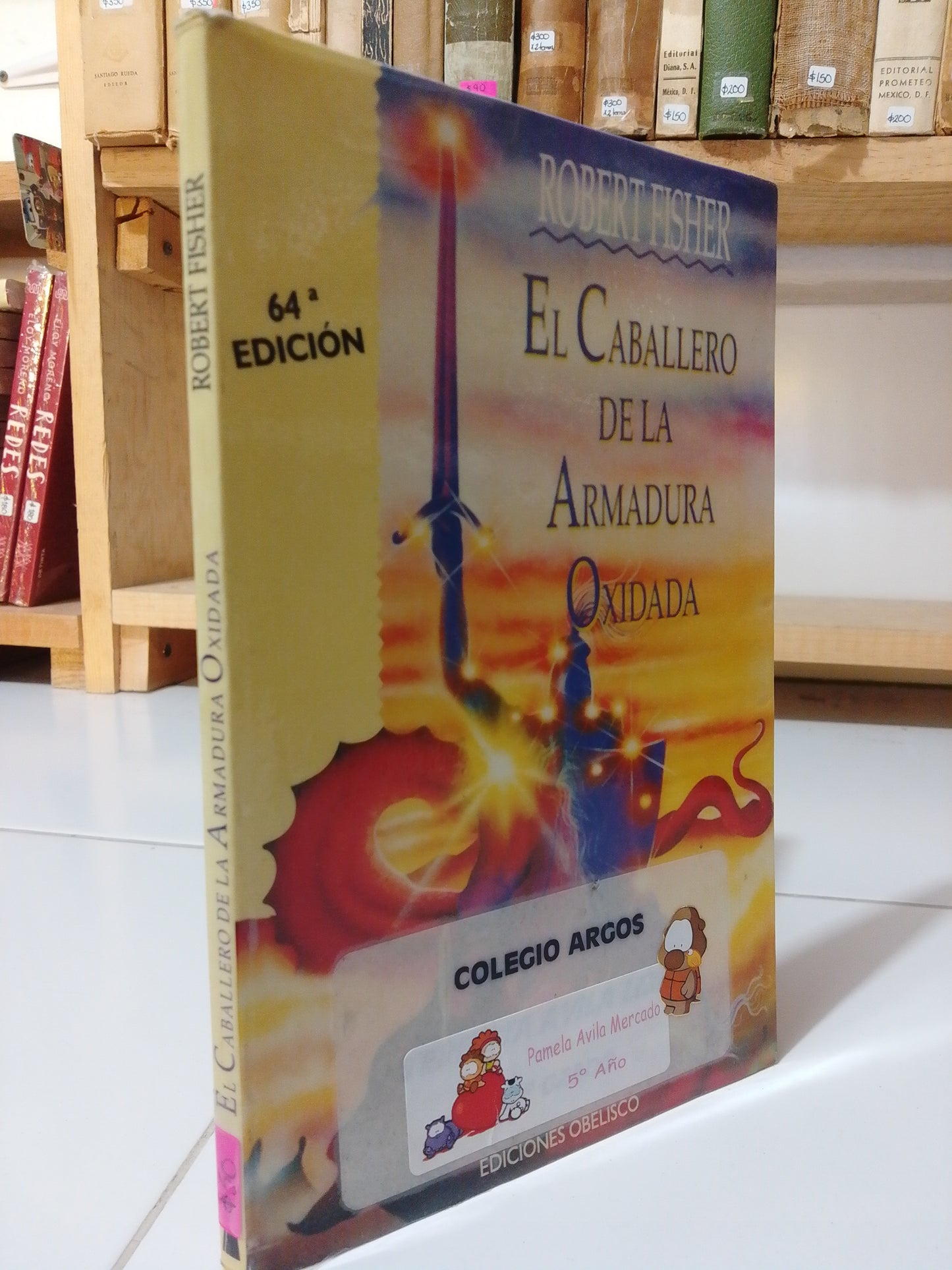 EL CABALLERO DE LA ARMADURA OXIDADA POR ROBERT FISHER USADO SUPERACIÓN PERSONAL JUÁREZ
