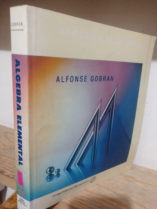 ALGEBRA ELEMENTAL POR ALFONSE GOBRAN USADO MATEMÁTICAS JUAREZ