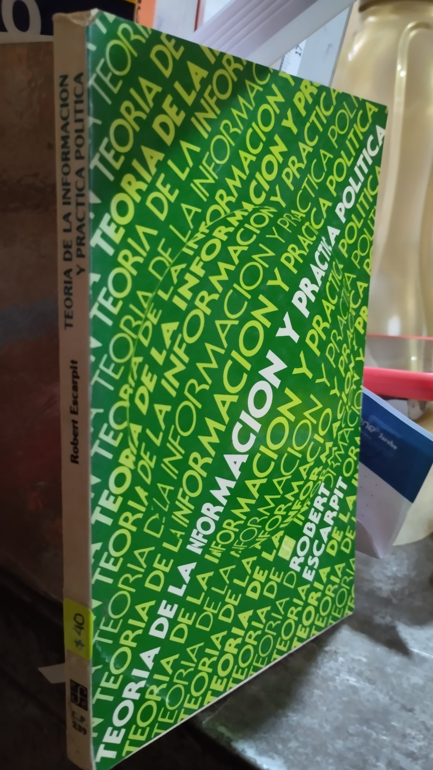 TEORIA DE LA INFORMACION POR ROBERT ESCARPIT LIBRO USADO POLITICA ALDAMA