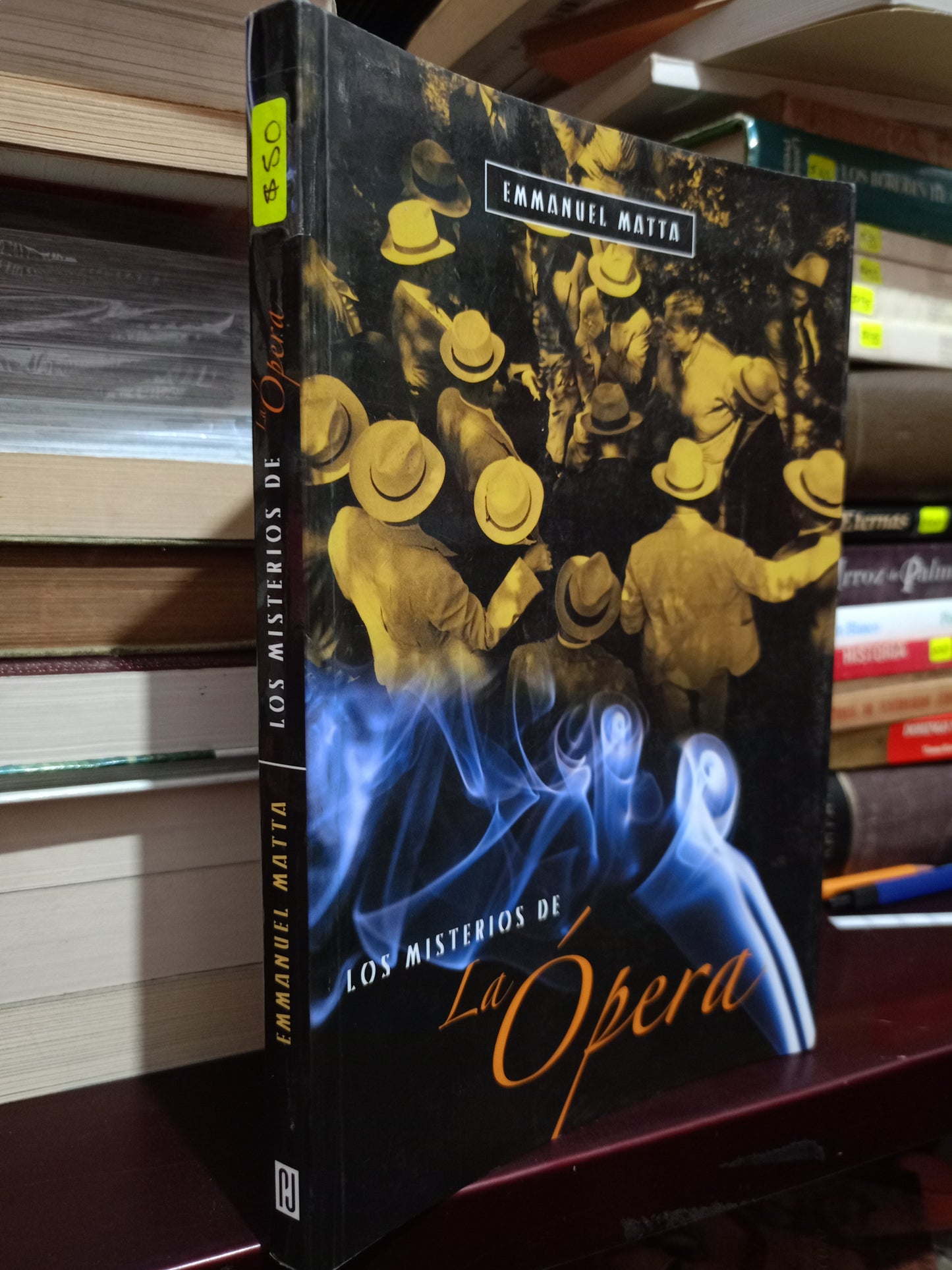 LOS MISTERIOS DE LA ÓPERA POR EMMANUEL MATTA USADO NOVELA LITERARIO 305