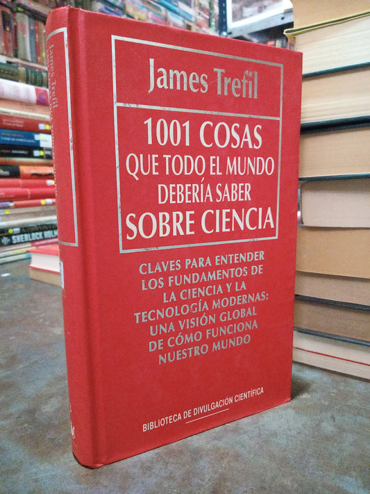1001 COSAS QUE TODO EL MUNDI DEBERIA SABER SOBRE CIENCIA USADO CIENCIA ALDAMA