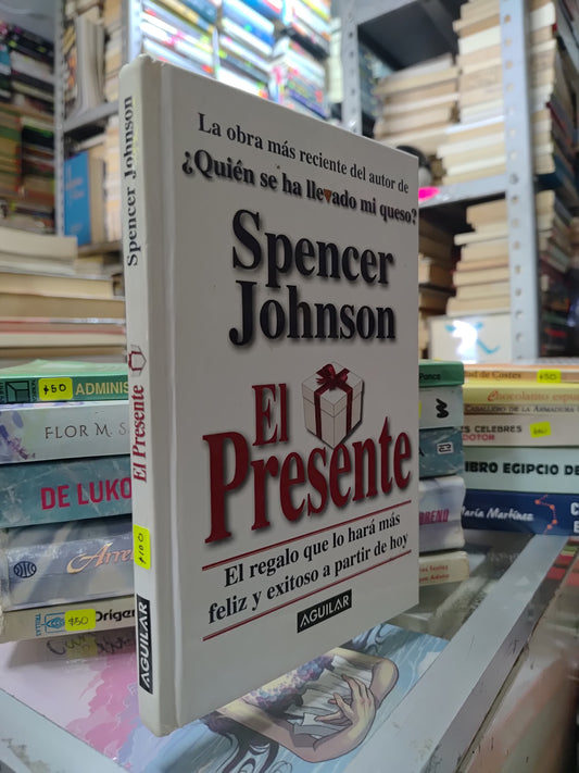 EL PRESENTE POR SPENCER JOHNSON USADO SUP PERSONAL JUAREZ 515