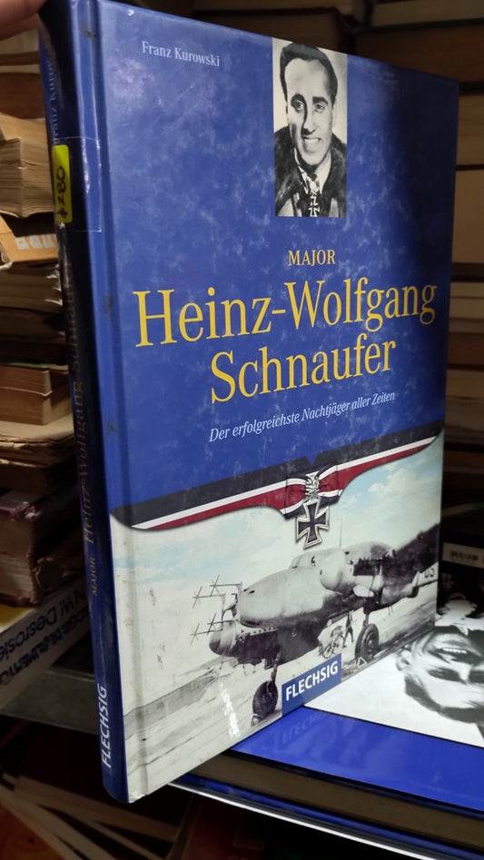 MAJOR HEINZ WOLFGANG SCHNAUFER POR FRANZ KUROWSKI LIBRO USADO HISTORIA ALDAMA
