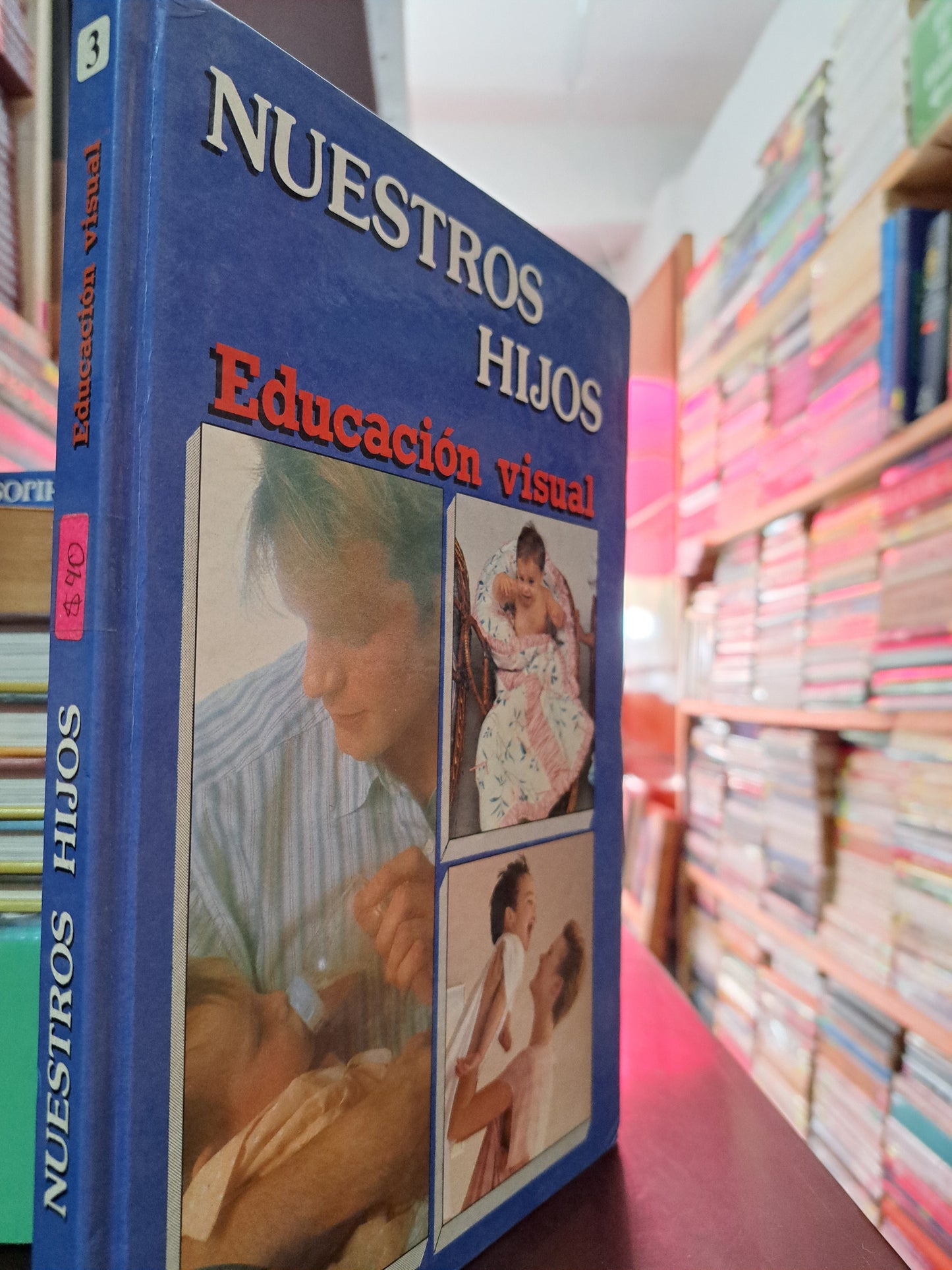 NUESTROS HIJOS EDUCACIÓN VISUAL EL NIÑO DE 4 A 6 AÑOS MARÍA EULALIA NAVARRO USADO PSICOLOGÍA LITERARIO 305