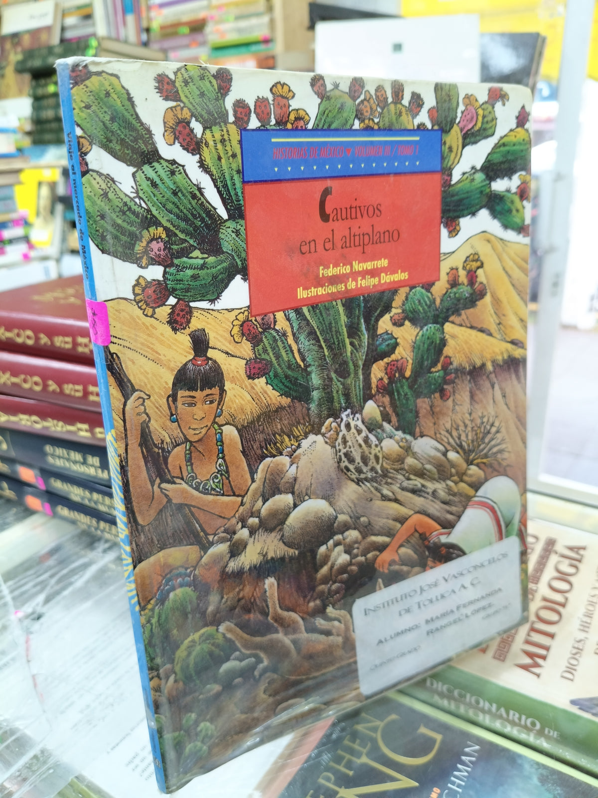 CUATIVOS EN EL ALTIPLANO POR FEDERICO NAVARRETE, VIAJE AL MERCADO DE MEXICO POR LEONARDO LOPEZ LUJAN USADO HISTORIA JUÁREZ 515