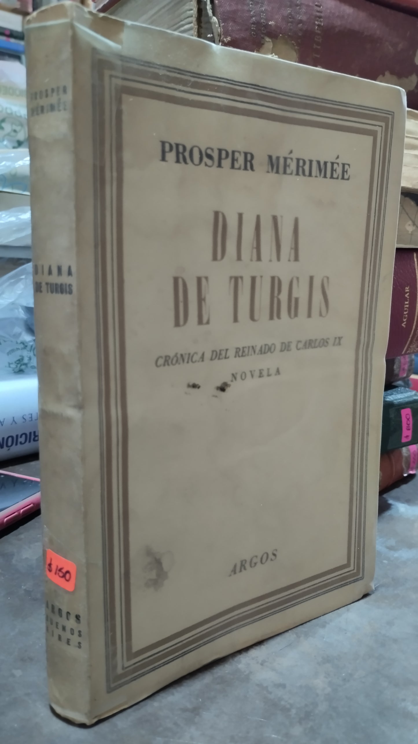 DIANA DE TURGIS POR PROSPER MERIMEE LIBRO USADO ANTIGUO ALDAMA