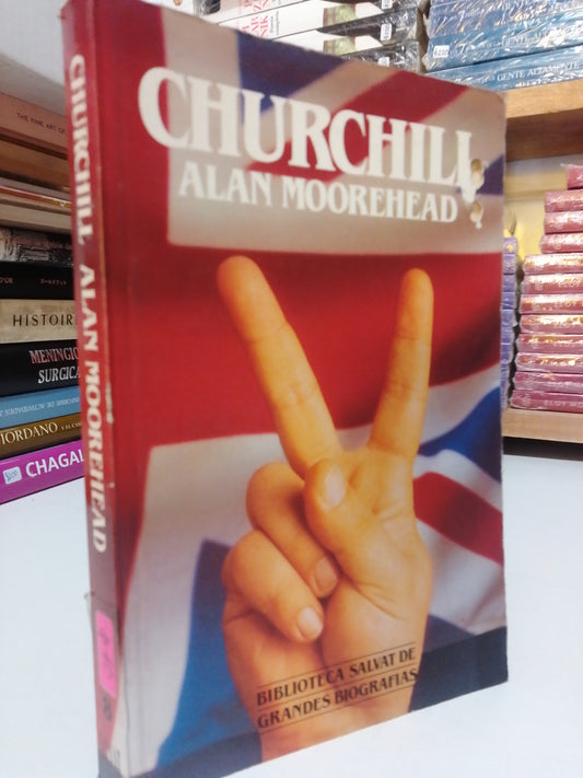CHURCHILL POR ALAN MOOREHEAD USADO HISTORIA JUAREZ