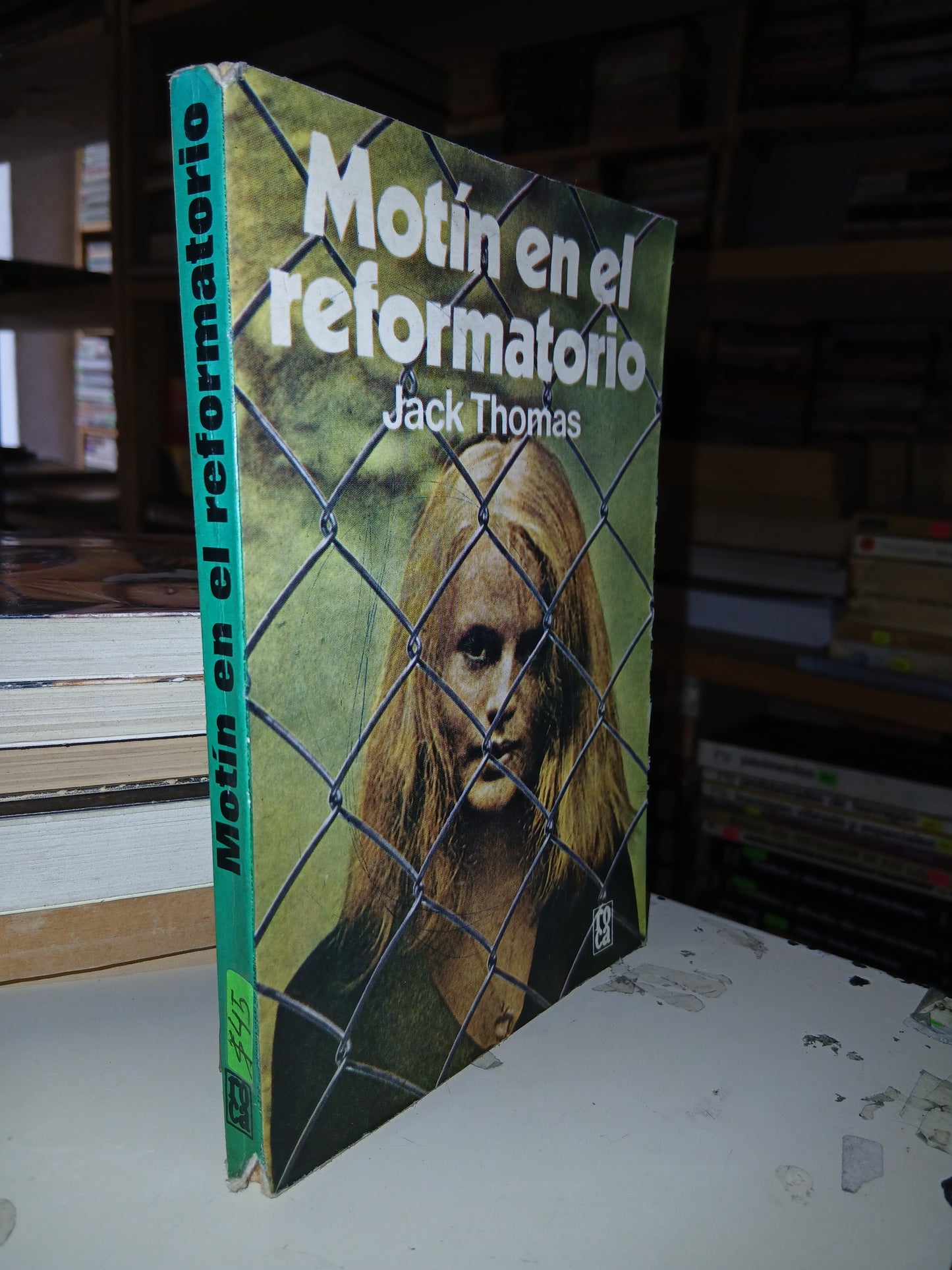 MOTÍN EN EL REFORMATORIO POR JACK THOMAS USADO NOVELA LITERARIO 207