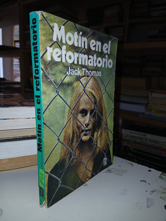 MOTÍN EN EL REFORMATORIO POR JACK THOMAS USADO NOVELA LITERARIO 207