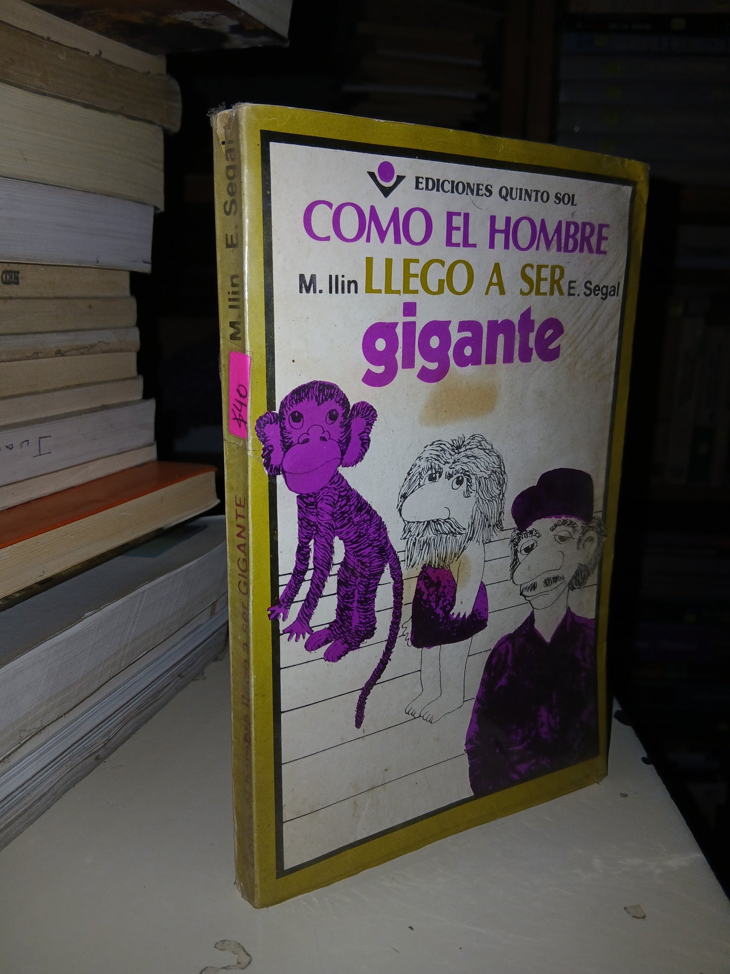 CÓMO EL HOMBRE LLEGÓ A SER GIGANTE POR M. ILIN Y E. SEGAL USADO BIOLOGÍA LITERARIO 207