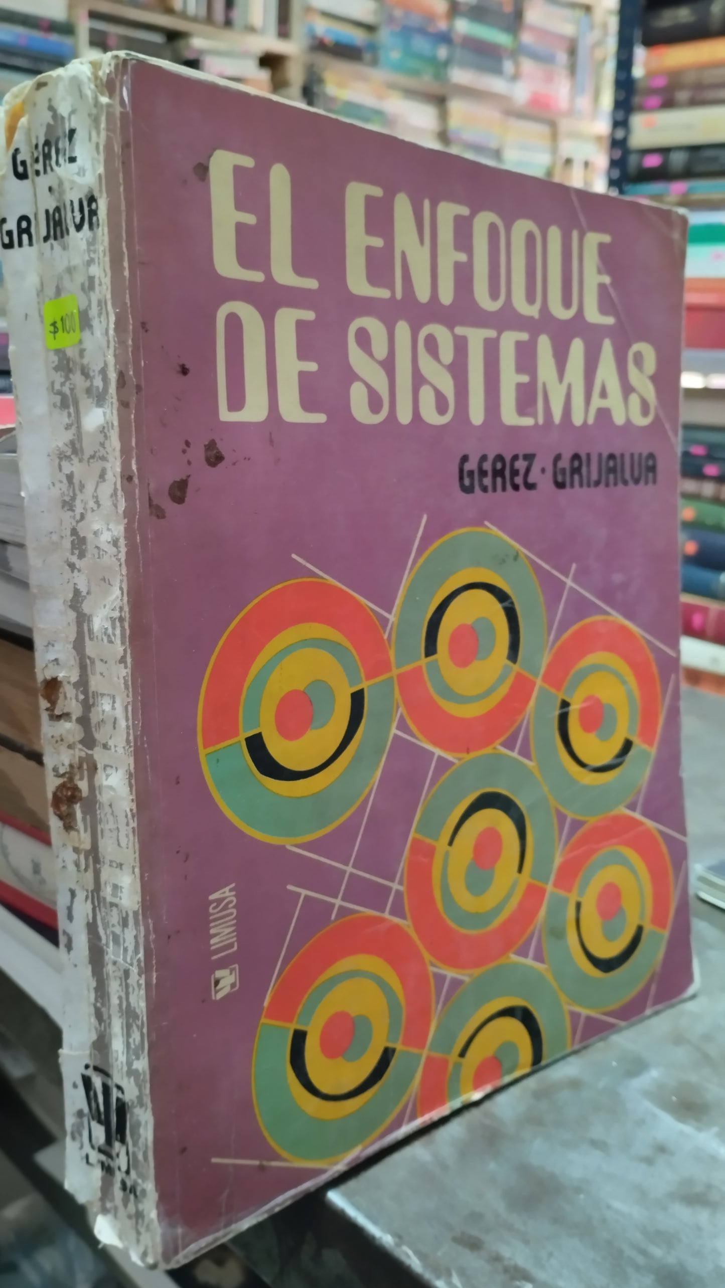 EL ENFOQUE DE SISTEMAS POR GEREZ GRIJALVA LIBRO USADO ADMINISTRACION ALDAMA
