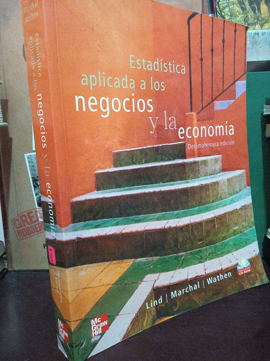 ESTADISTICA APLICADA A LOS NEGOCIOS Y LA ECONOMIA POR LIND MARCHAL WATHEN USADO MATE LITERARIO 305