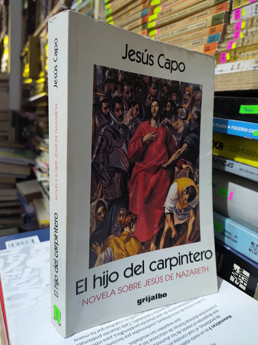 EL HIJO DEL CARPINTERO POR JESUS CAPO USADO NOVELAS JUAREZ 507