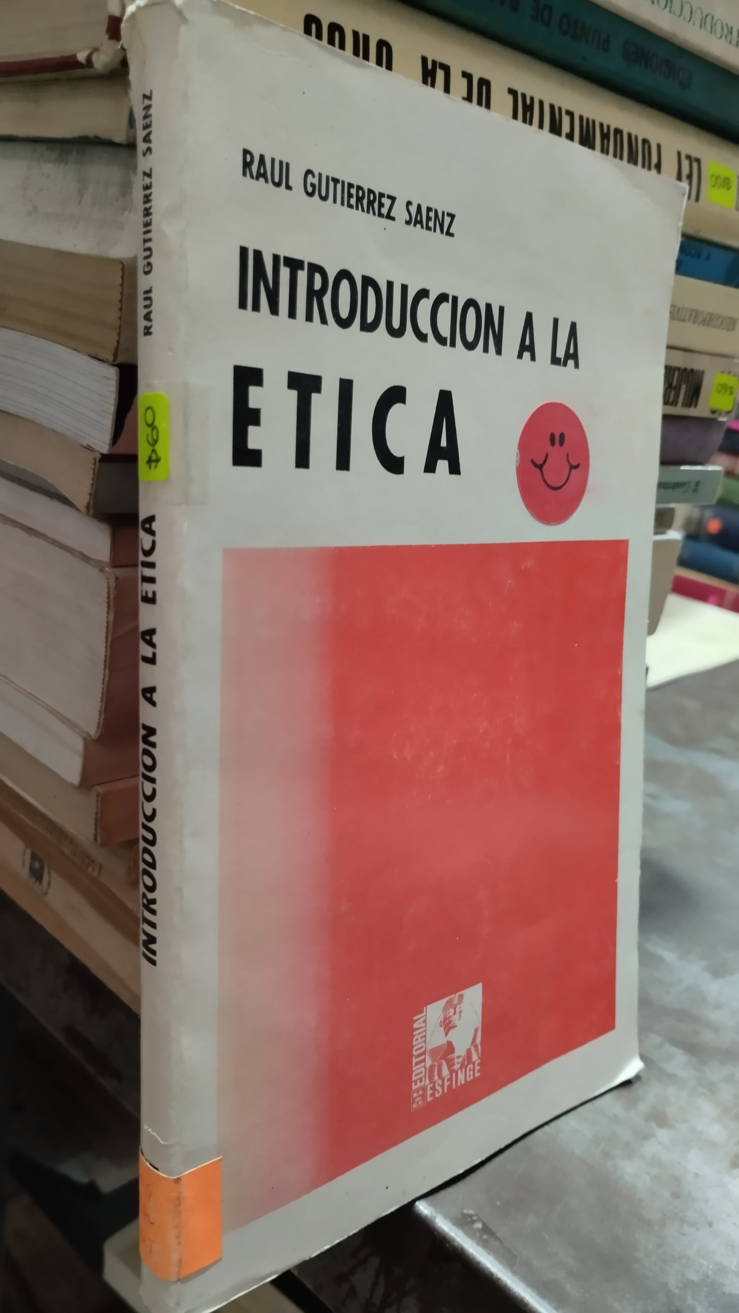 INTRODUCCION A LA ETICA POR RAUL GUTIERREZ SAENZ LIBRO USADO SOCIOLOGIA ALDAMA