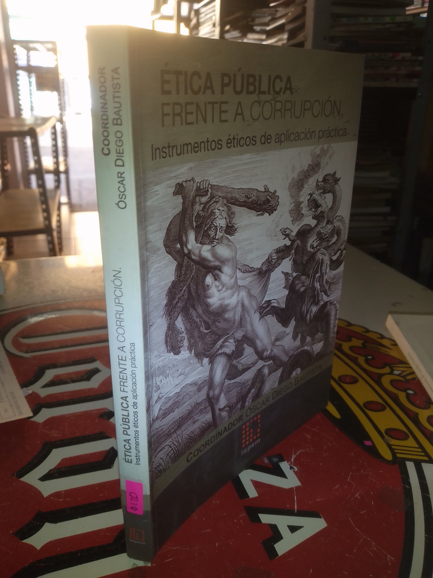 ETICA PUBLICA FRENTE A CORRUPCION POR OSCAR DIGO BAUTISTA USADO DERECHO LITERARIO 207