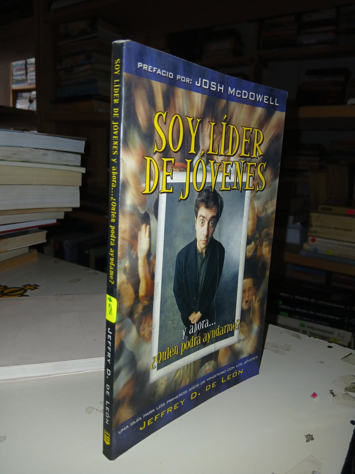 SOY LÍDER DE JÓVENES Y AHORA... ¿QUIÉN PODRÁ AYUDARME? POR JEFFREY D. DE LEÓN USADO RELIGIÓN LITERARIO 207