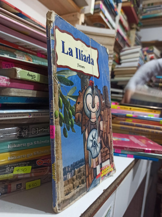 LA ILIADA POR HOMERO USADO INFANTILES JUÁREZ