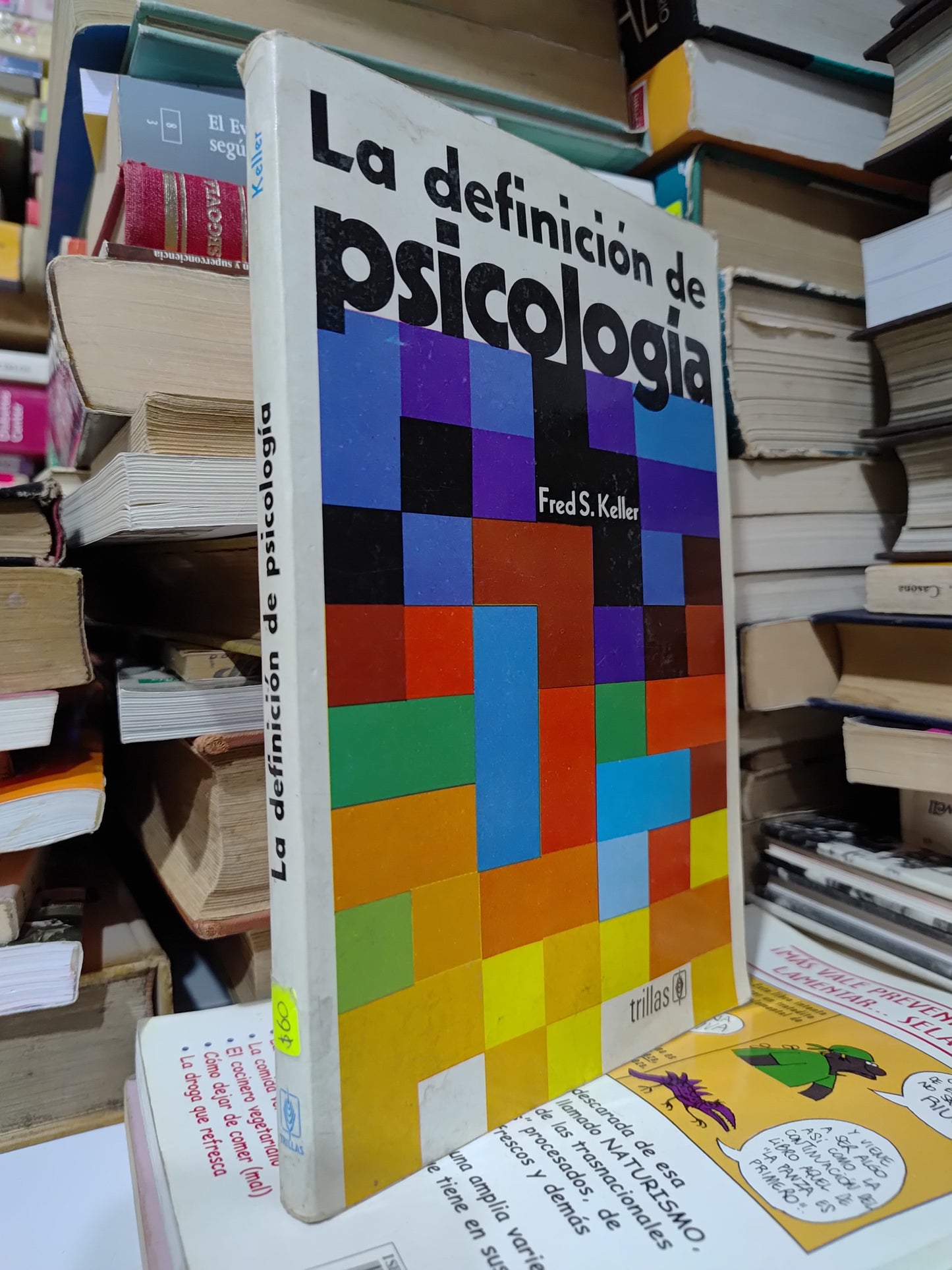 LA DEFINICION DE PSICOLOGIA POR FRED S. KELLER USADO PSICOLOGIA JUAREZ 507