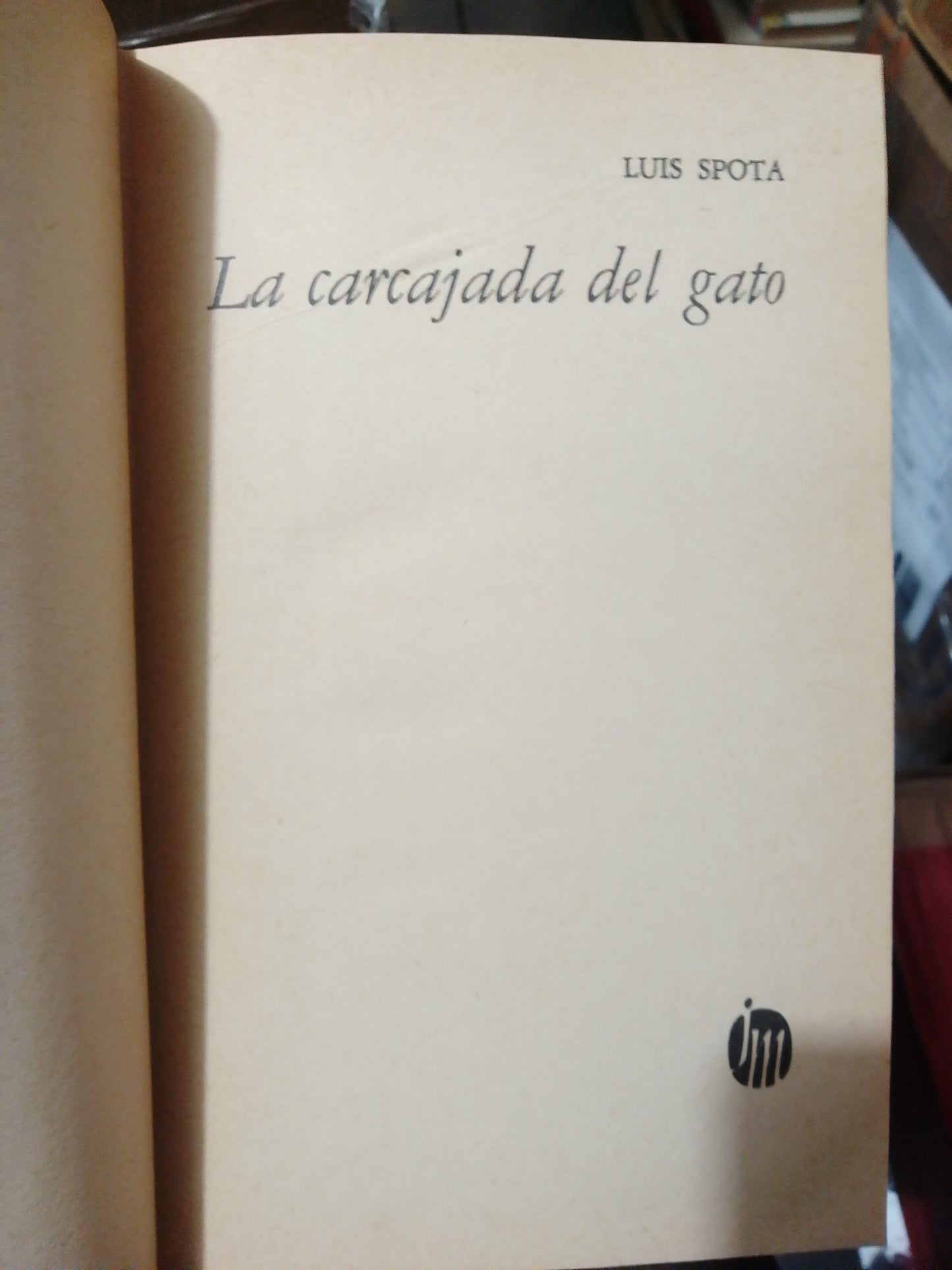 LA CARCAJADA DEL GATO POR LUIS SPOTA USADO NOVELA JUÁREZ