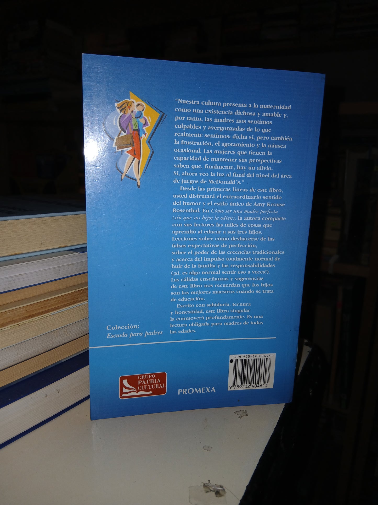 CÓMO SER UNA MADRE PERFECTA POR AMY KROUSE  ROSENTHAL USADO SUPERACIÓN PERSONAL LITERARIO 207