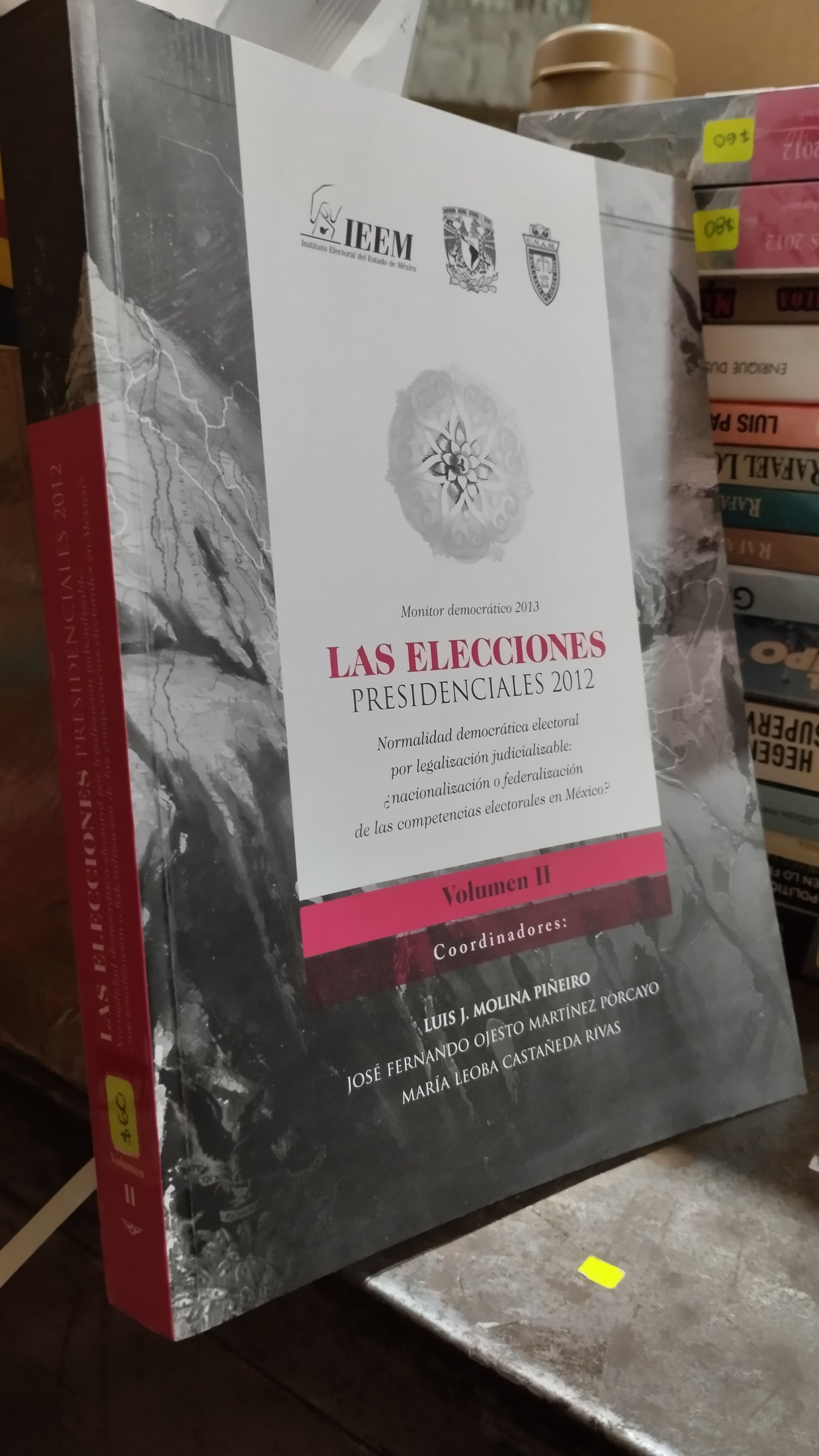 LAS ELECCIONES PRESIDENCIALES 2012 VOLUMEN II LIBRO USADO POLITICA ALDAMA