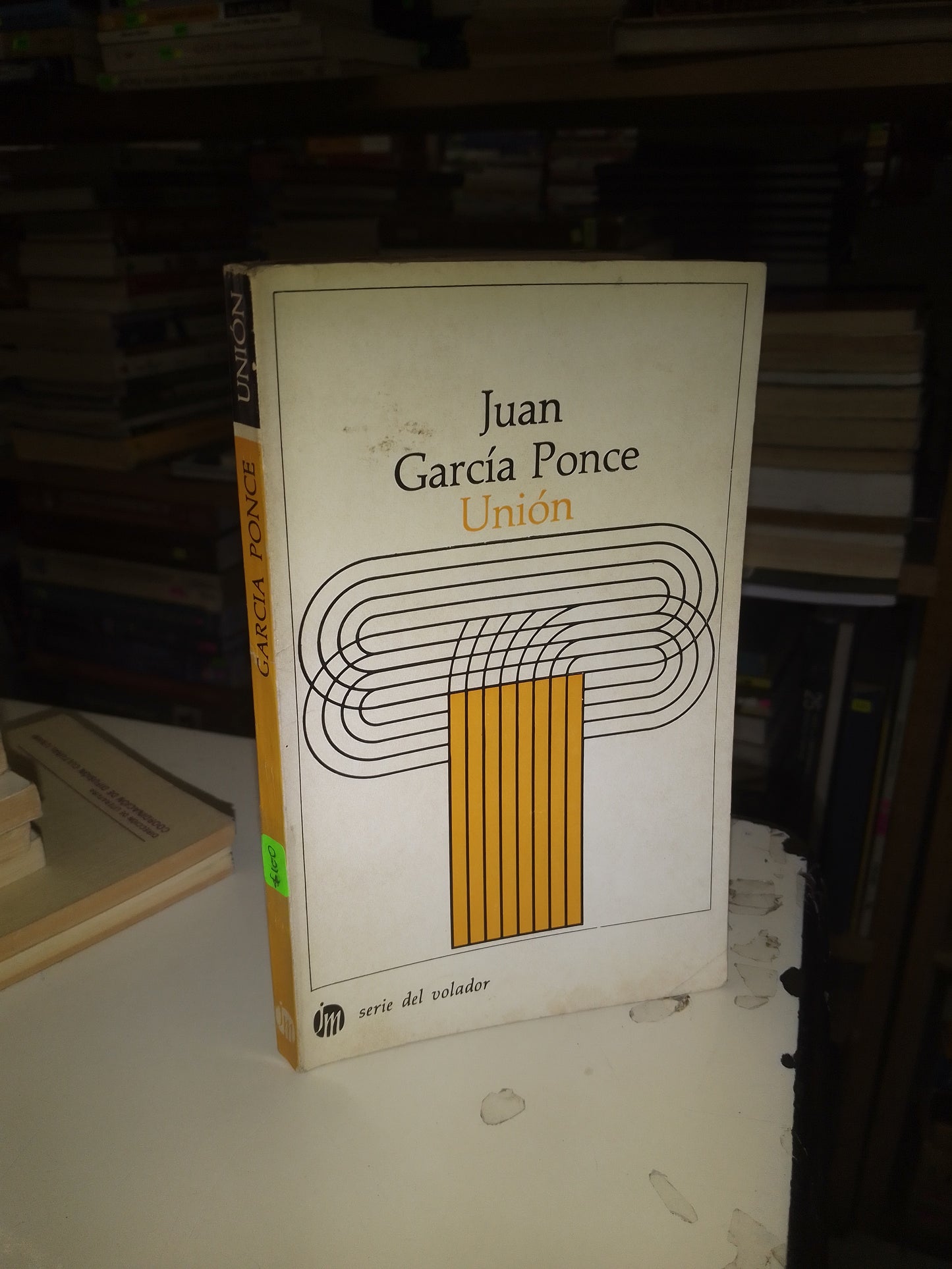 UNIÓN POR JUAN GARCÍA PONCE USADO NOVELA LITERARIO 207