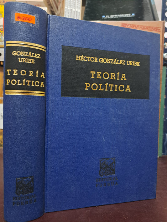 TEORÍA POLÍTICA HÉCTOR GONZÁLEZ URIBE USADO DERECHO LITERARIO 305