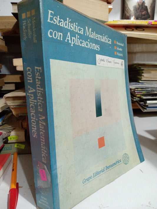 ESTADISTICA MATEMATICA CON APLICACIONES POR MENDENHALL USADO MATEMÁTICAS JUÁREZ