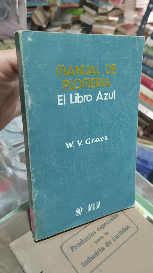 MANUAL DE PLOMERIA POR W V GRAVES LIBRO USADO OFICIOS ALDAMA