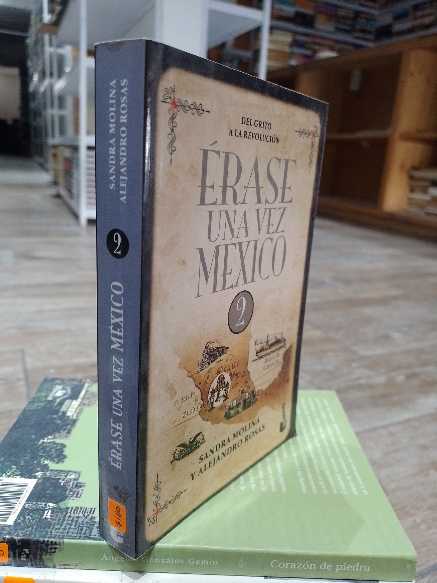 ERASE UNA VEZ 2 POR SANDRA MOLINA ALEJANDRO ROSAS USADO HISTORIA JUAREZ 515
