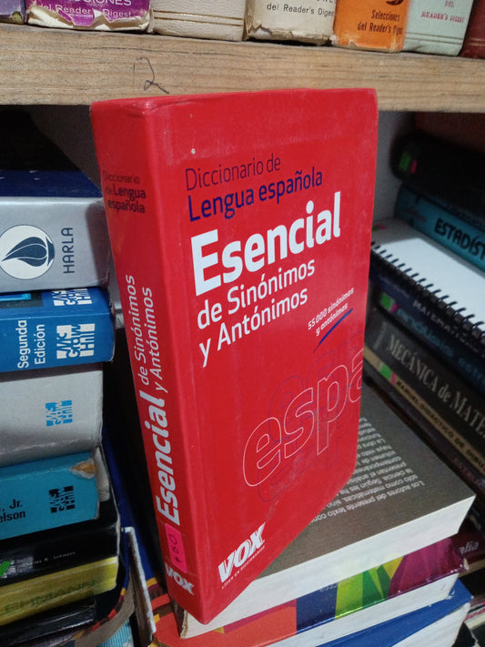 ESENCIAL DE SINONIMOS Y ANTONIMOS DICCIONARIO DE LENGUA ESPAÑOLA USADO EDUCACION JUAREZ