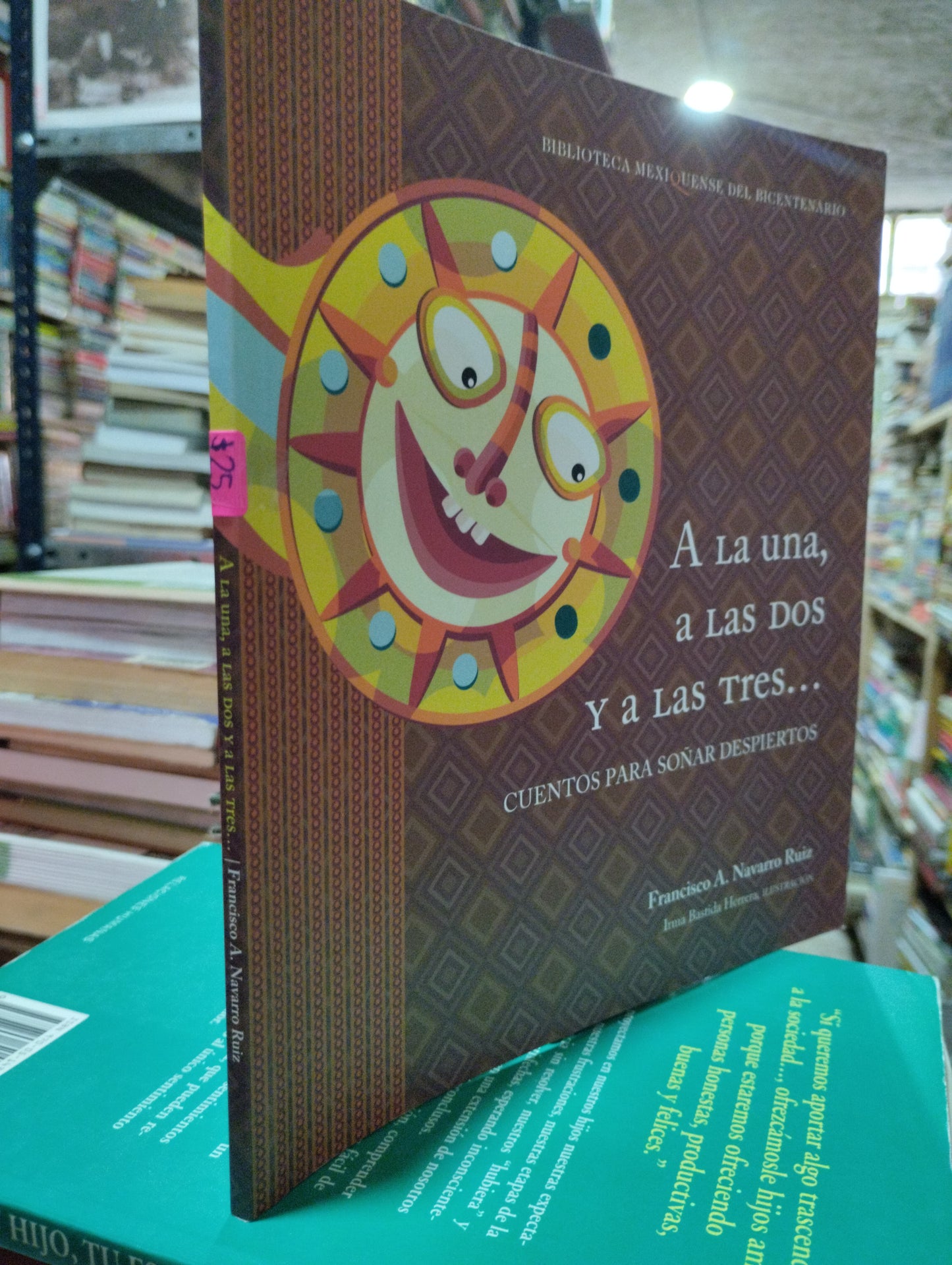A LA UNA, A LAS DOS Y A LAS TRES POR FRANCISCO A. NAVARRO RUIZ USADO INFANTIL ALDAMA