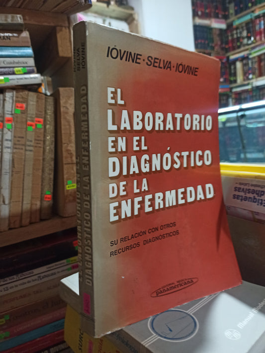 EL LABORATORIO EN EL DIAGNOSTICO DE LA ENFERMEDAD POR VARIOS AUTORES USADO SALUD ALDAMA