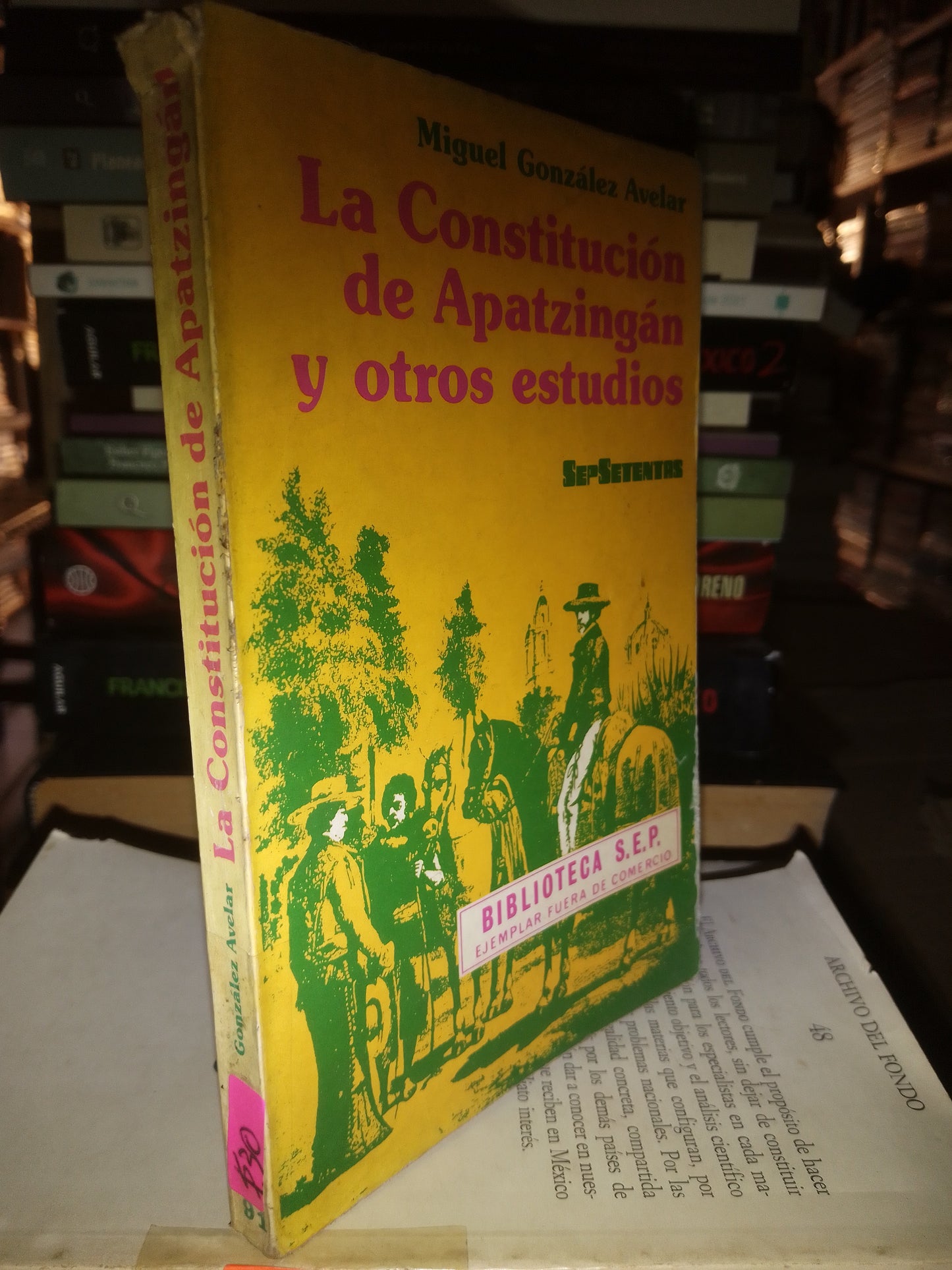 LA CONSTITUCIÓN DE APATZINGÁN Y OTROS ESTUDIOS POR MIGUEL GONZÁLEZ AVELAR USADO HISTORIA LITERARIO 207