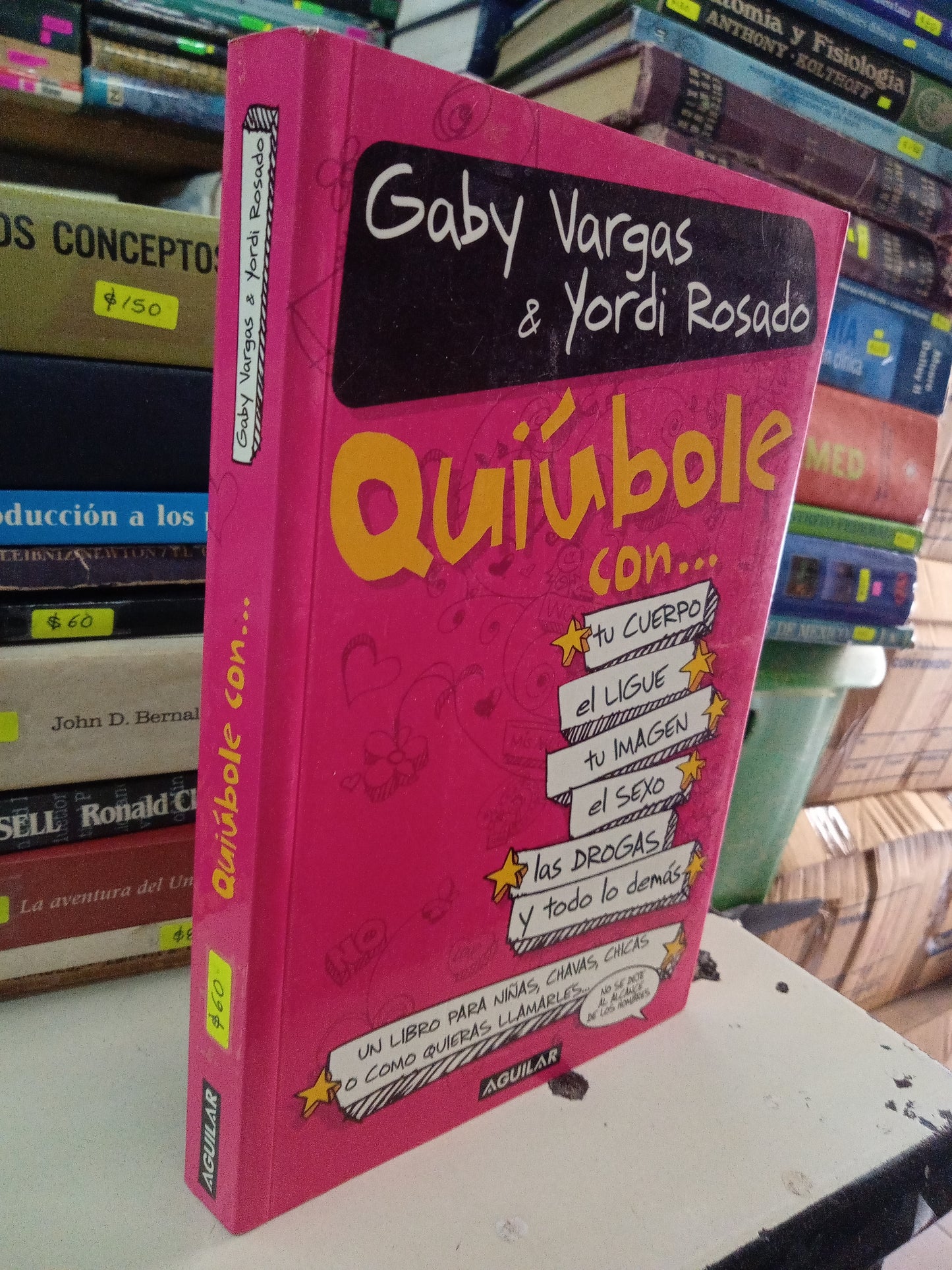 QUIUBOLE CON... POR GABY VARGAS Y YORDI ROSADO USADO SUPERACION PERSONAL LITERARIO 207