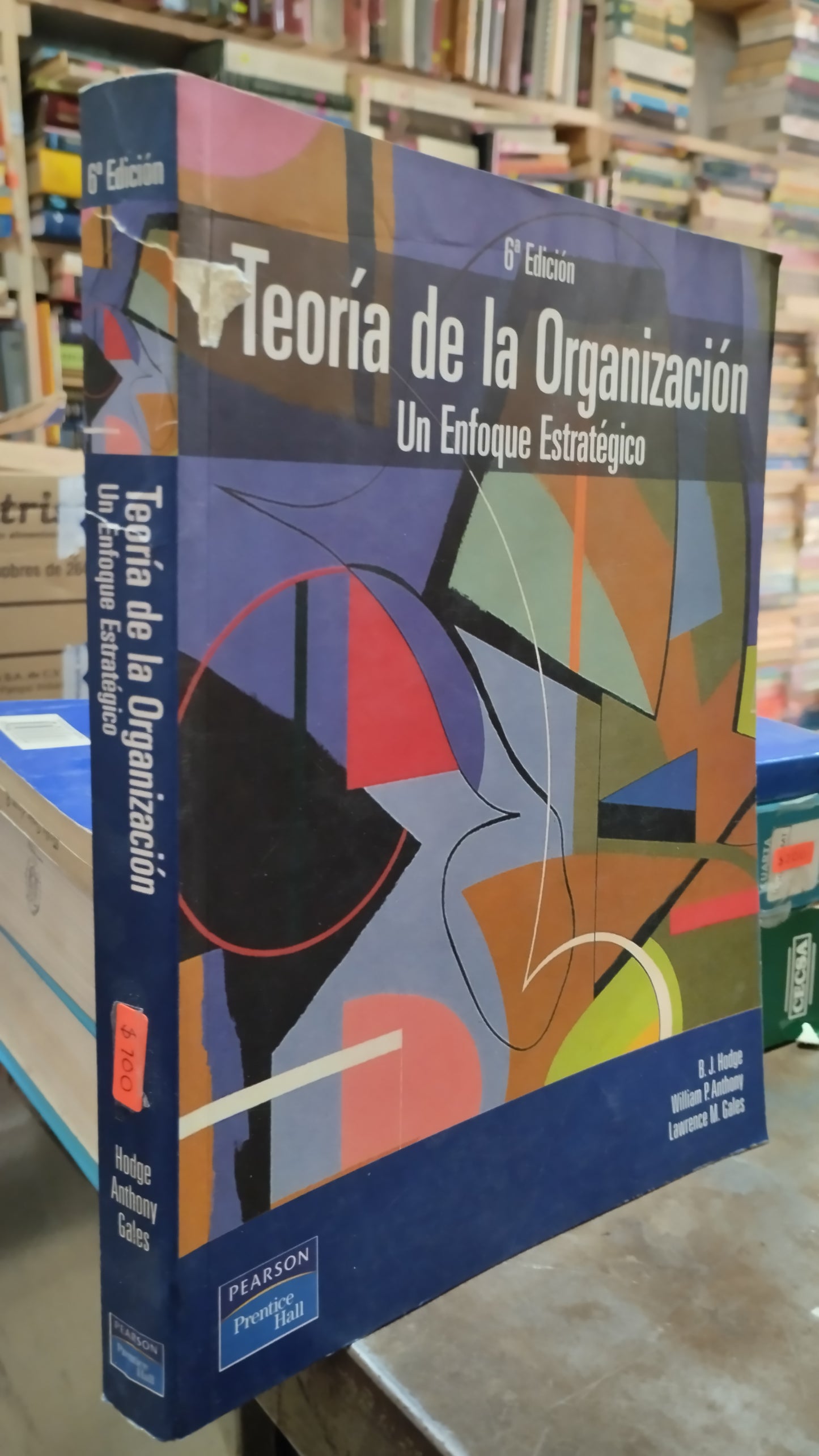 TEORIA DE LA ORGANIZACION UN ENFOQUE ESTRATEGICO POR B J HODGE LIBRO USADO ADMINISTRACION ALDAMA