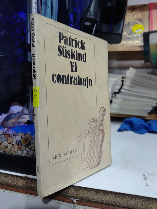 EL CONTRABAJO POR PATRICK SUSKIND USADO NOVELAS JUAREZ