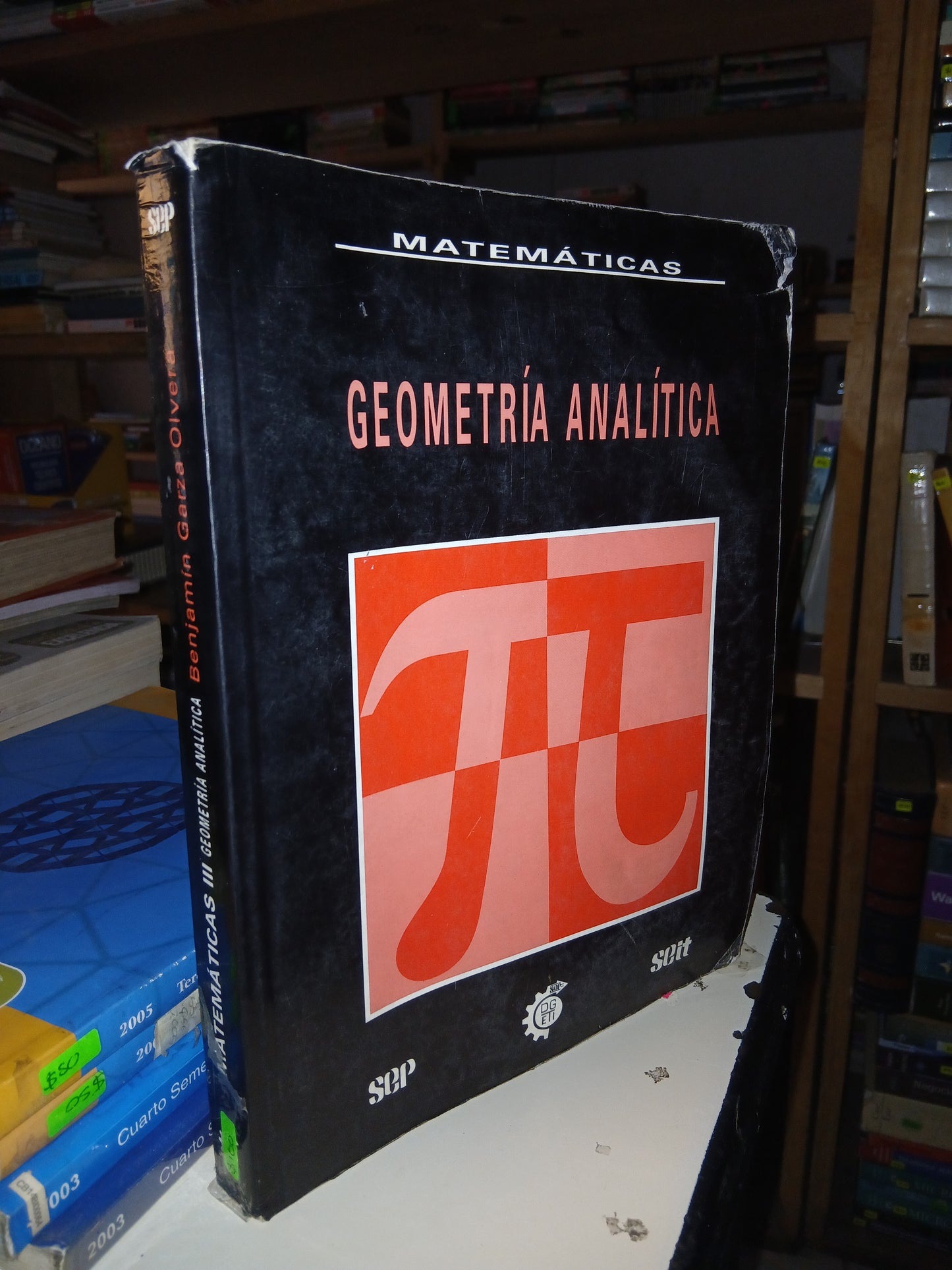 MATEMÁTICAS III GEOMETRÍA ANALÍTICA POR BENJAMÍN GARZA OLVERA USADO GEOMETRÍA LITERARIO 207