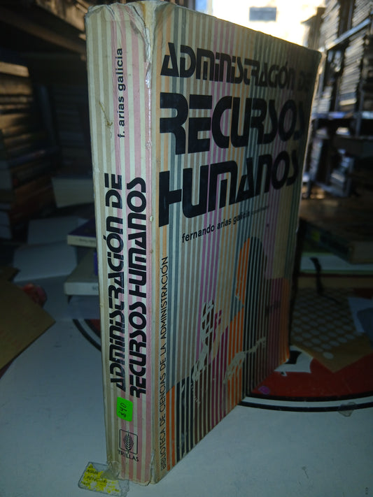 ADMINISTRACION DE RECURSOS HUMANOS POR FERNANDO ARIAS GALICIA USADO ADMINISTRACION LITERARIO 207