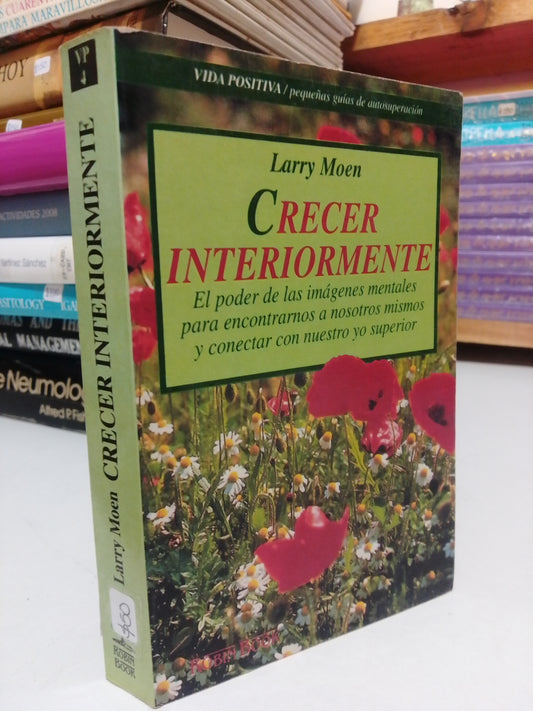 CRECER INTERIORMENTE POR LARRY MOEN USADO SUP.PERSONAL JUAREZ