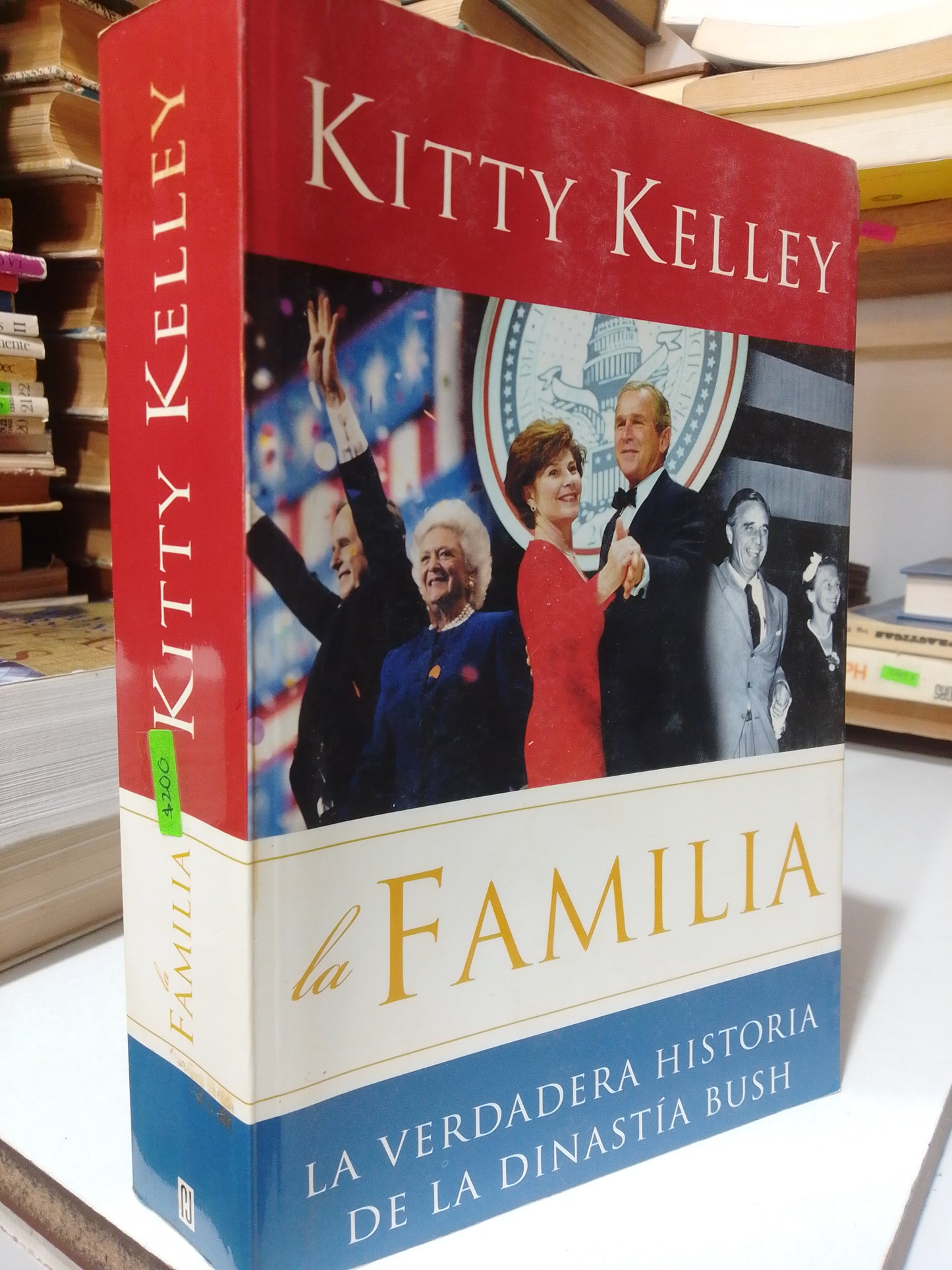 LA FAMILIA POR KITTY KELLEY USADO POLÍTICA JUÁREZ
