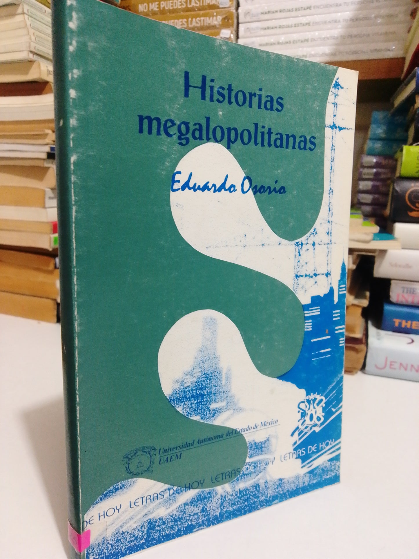 HISTORIAS MEGALOPOLITANAS POR EDUARDO OSORIO USADO NOVELA JUÁREZ