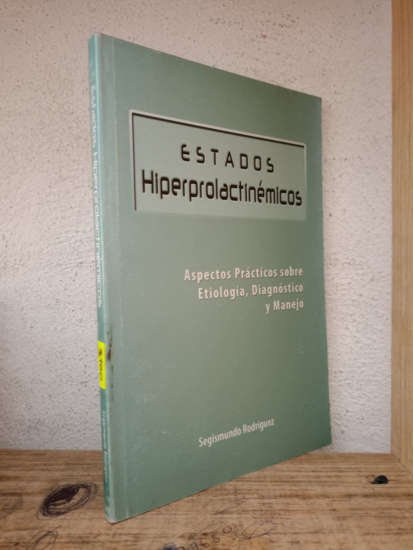 ESTADOS HIPERPROLACTINEMICOS SEGISMUNDO RODRÍGUEZ USADO SALUD LITERARIO 305
