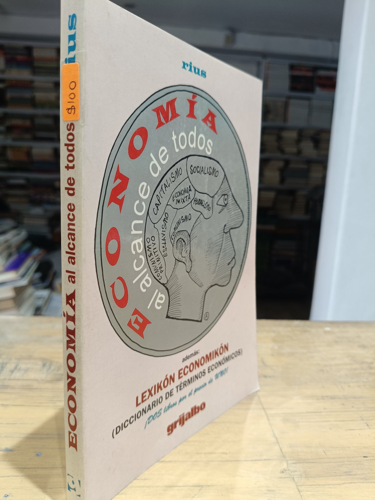 ECONOMIA AL ALCANCE DE TODOS POR AUTOR DESCONOCIDO USADO NOVELA JUAREZ 515