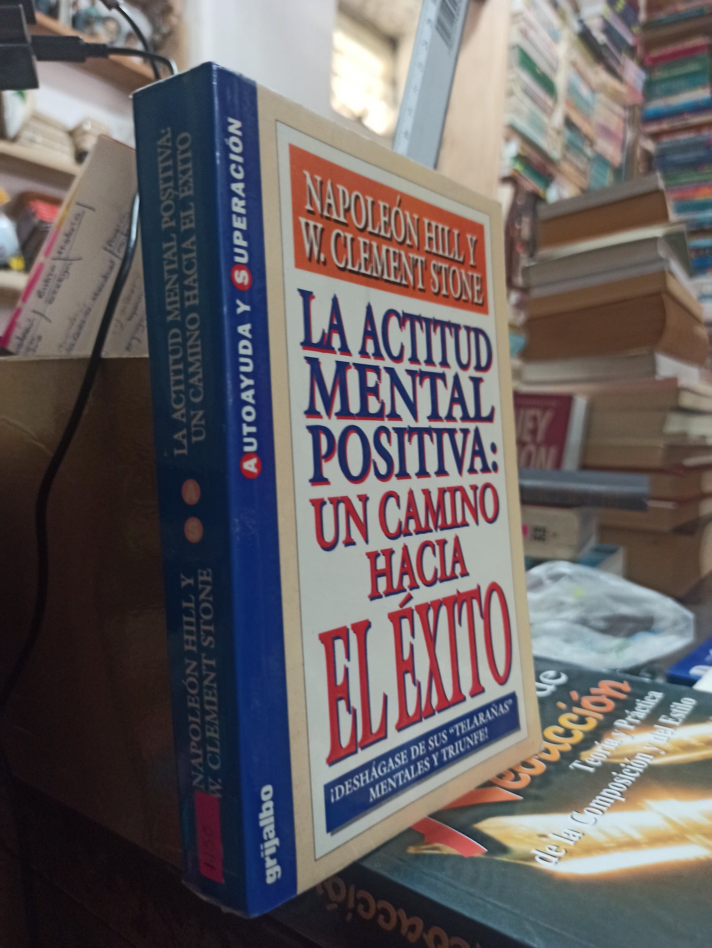 LA ACTITUD MENTAL POSITIVA UN CAMINO HACIA EL EXITO POR NAPOLEON HILM USADO SUP PERSONAL ALDAMA