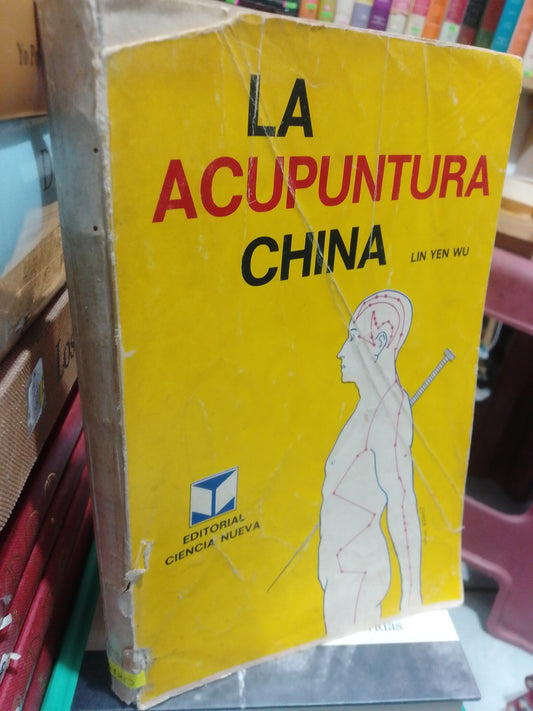 LA ACUPUNTURA CHINA POR LIN YEN WU USADO SALUD JUAREZ