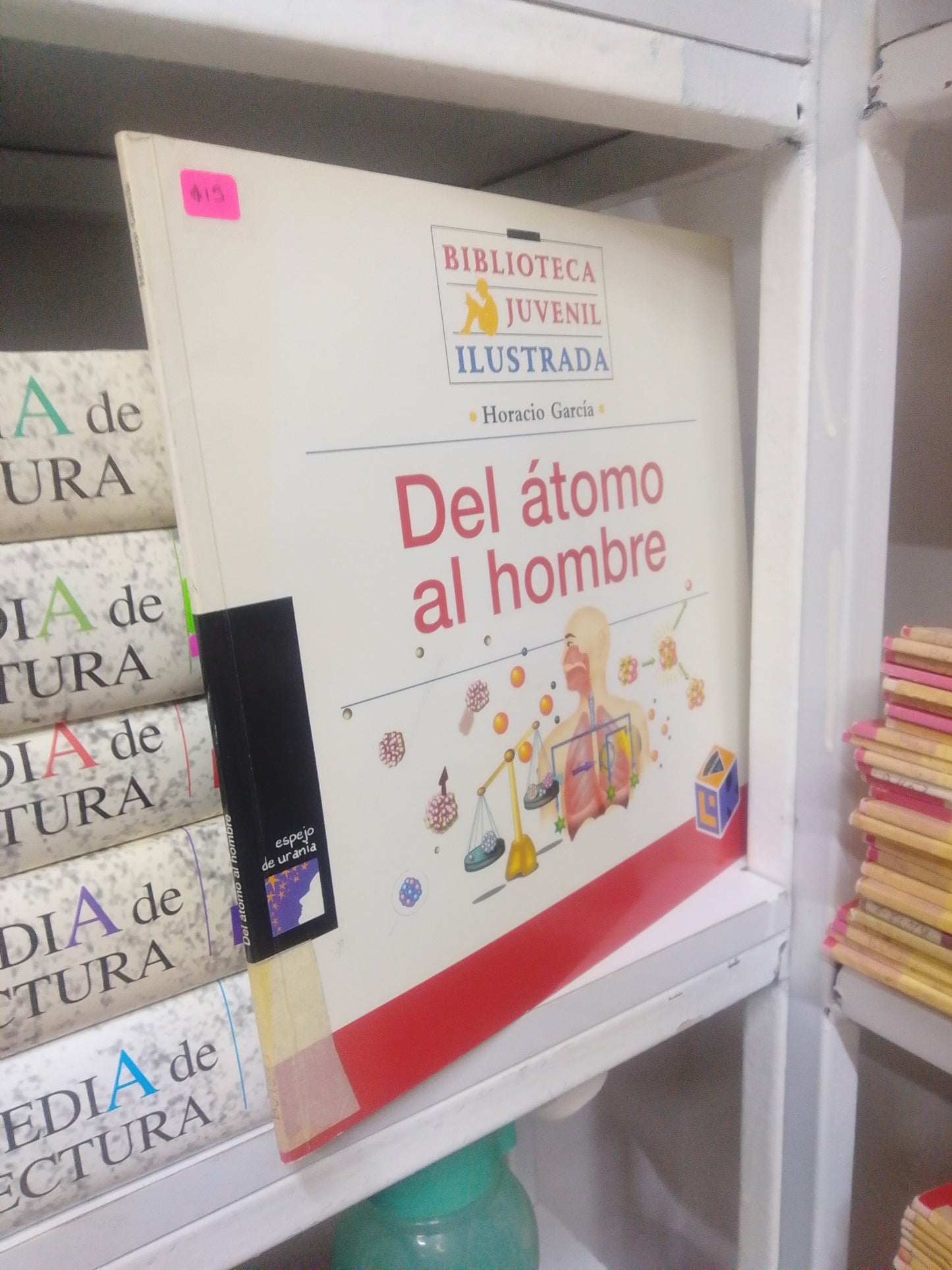 DEL ATOMO AL HOMBRE, POR  HORACIO GARCIA, USADO, INFANTIL, JUAREZ 515