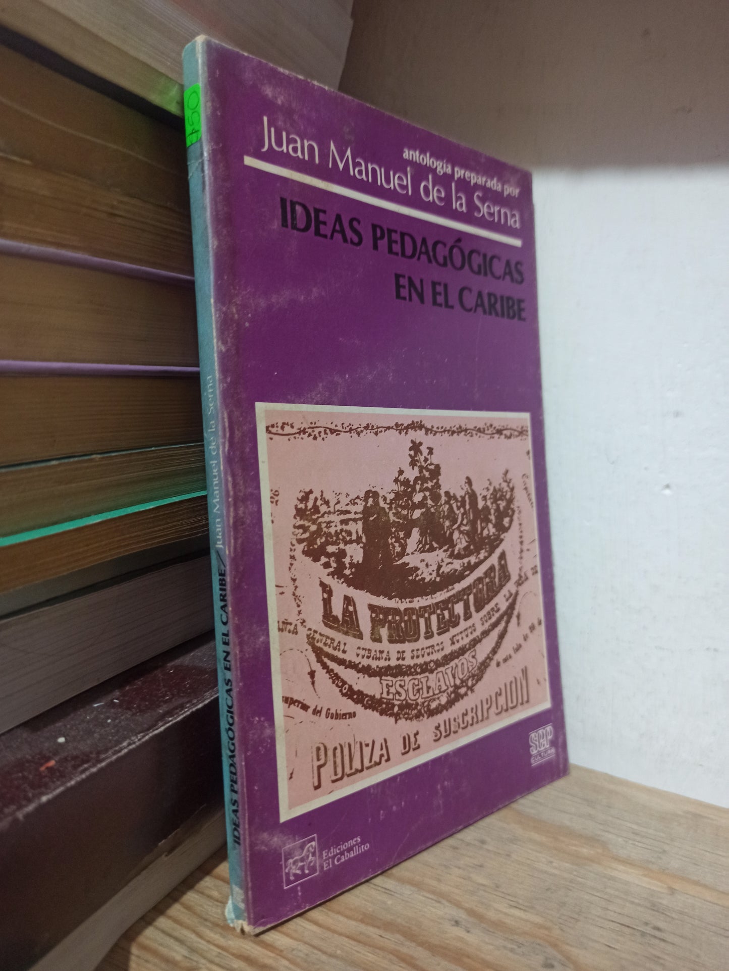 IDEAS PEDAGOGICAS EN EL CARIBE POR JUAN MANUEL DE LA SERNA USADO EDUCACIÓN JUÁREZ